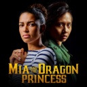 米娅与龙公主/Mia and the Dragon Princess