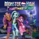 怪物高中之骷髅终极秘密/Monster High Skulltimate Secrets